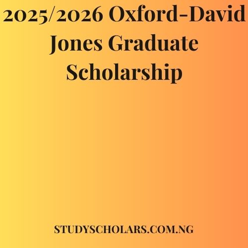 2025/2026 Oxford-David Jones Graduate Scholarship